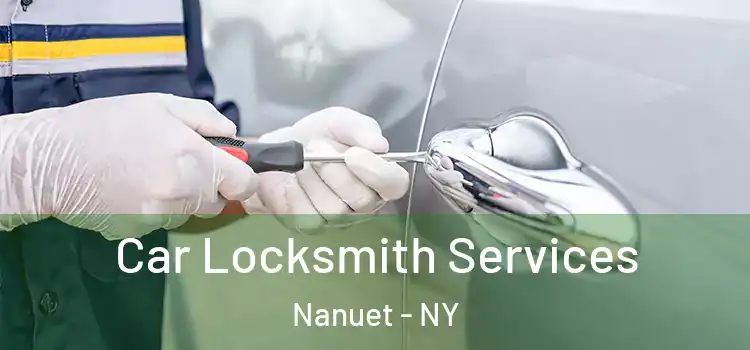 Car Locksmith Services Nanuet - NY