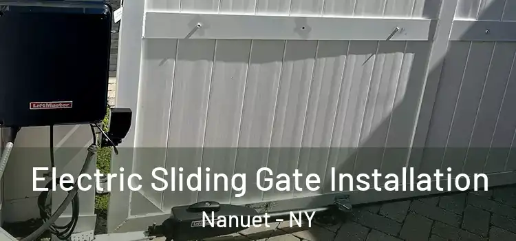 Electric Sliding Gate Installation Nanuet - NY