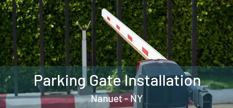Parking Gate Installation Nanuet - NY